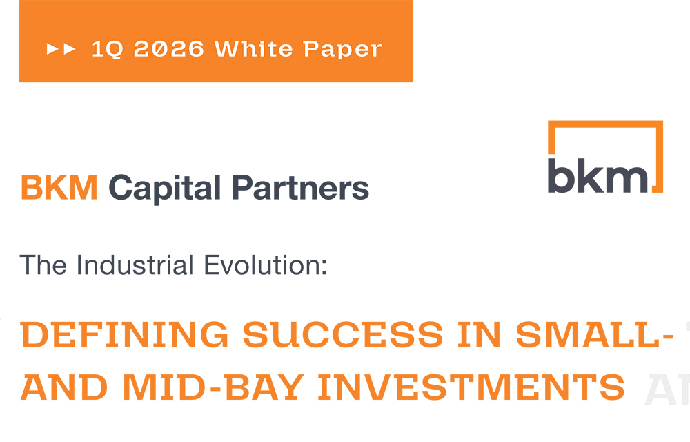 BKM Capital Partners releases 1Q 2026 white paper examining what sets small- and mid-bay industrial apart